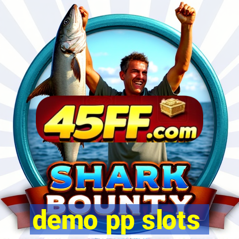 demo pp slots